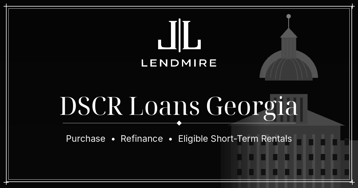 Georgia DSCR Loans by Lendmire
